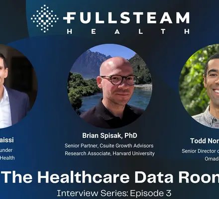 Healthcare Data Room Episode 3: Brian Spisak and Todd Norwood